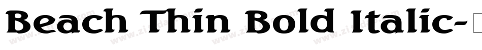 Beach Thin Bold Italic字体转换